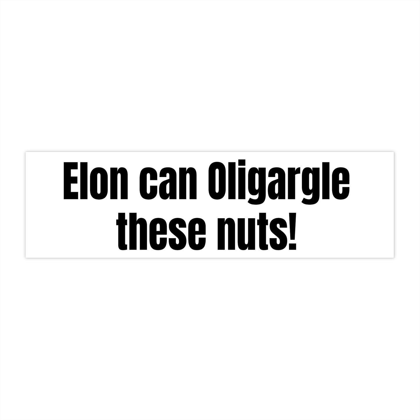 Oligargle Bumper Sticker